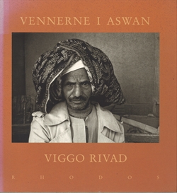 Viggo Rivad - Vennerne i Aswan